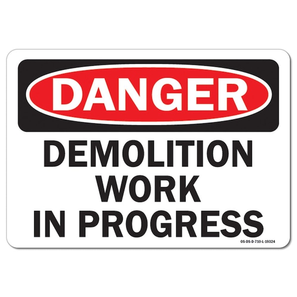Safety Sign, OSHA Danger, 3.5" Height, Demolition Work In Progress, Landscape, 10PK